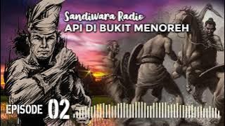 Sandiwara Radio Api di Bukit Menoreh Seri 02