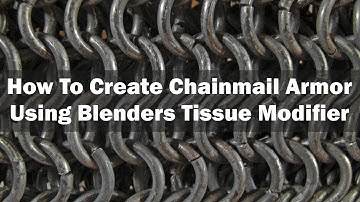 How To Create Chainmail Armor Using Blenders Tissue Modifier