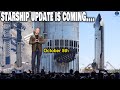 Musk officially announced New Starship presentation update…include Starship launch date &amp; more…