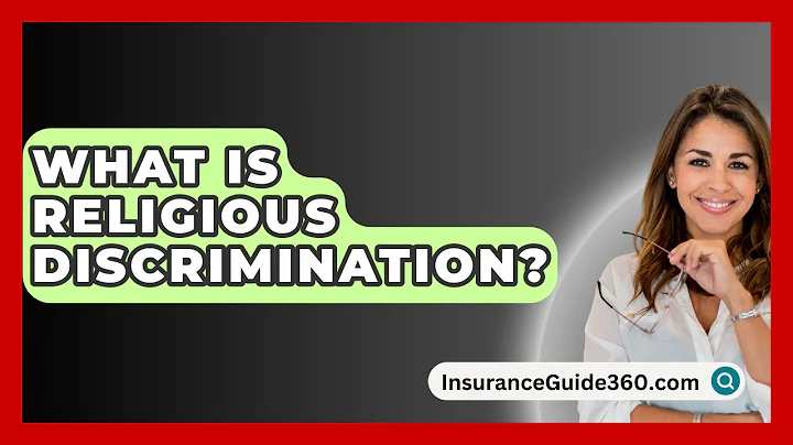 What Is Religious Discrimination? -  InsuranceGuide360.com
