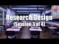 Research Design (session 3 of 4)