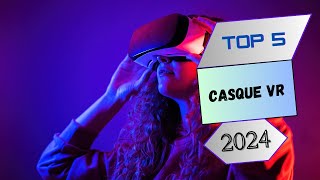 Top 5 : Casque VR en 2024