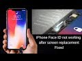 iphone x face id not working after screen replace!Face recognition problem solved.