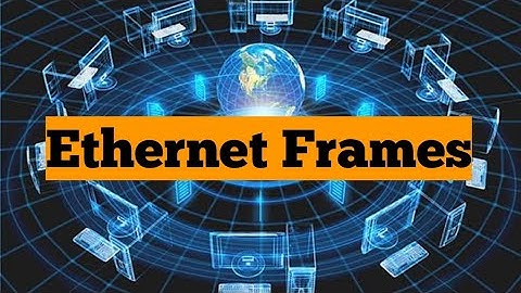 Ethernet Frames