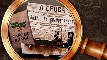 Como a Primeira Guerra Mundial influenciou na economia cafeeira do Brasil?