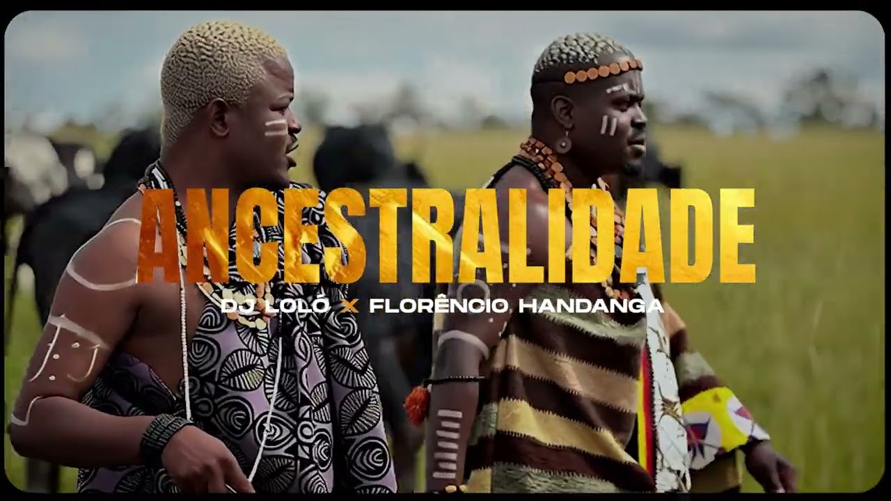Ancestralidade - Dj Loló X Florêncio Handanga (Visualizer)