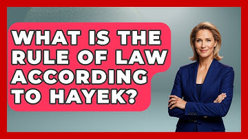 What Is The Rule Of Law According To Hayek? - We Are Liberal