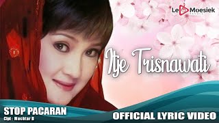 Itje Trisnawati - Stop Pacaran (Official Lyric Video)