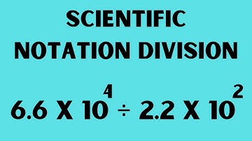Scientific Notation ( Division )