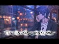FT x Elio - Slow Drip Sunday