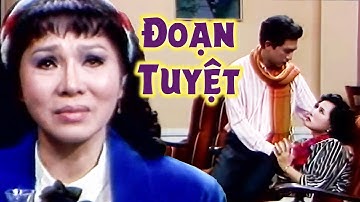 Cải Lương Xã Hội : Đoạn Tuyệt | Vở Cải Lương Xã Hội Đỉnh Cao | Bạch Tuyết Kim Cường | Cải Lương HTV