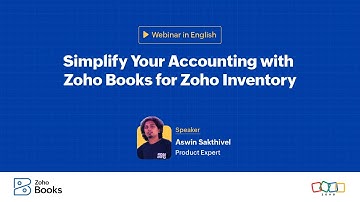 Webinar - Simplify Your Accounting with Zoho Books for Zoho Inventory