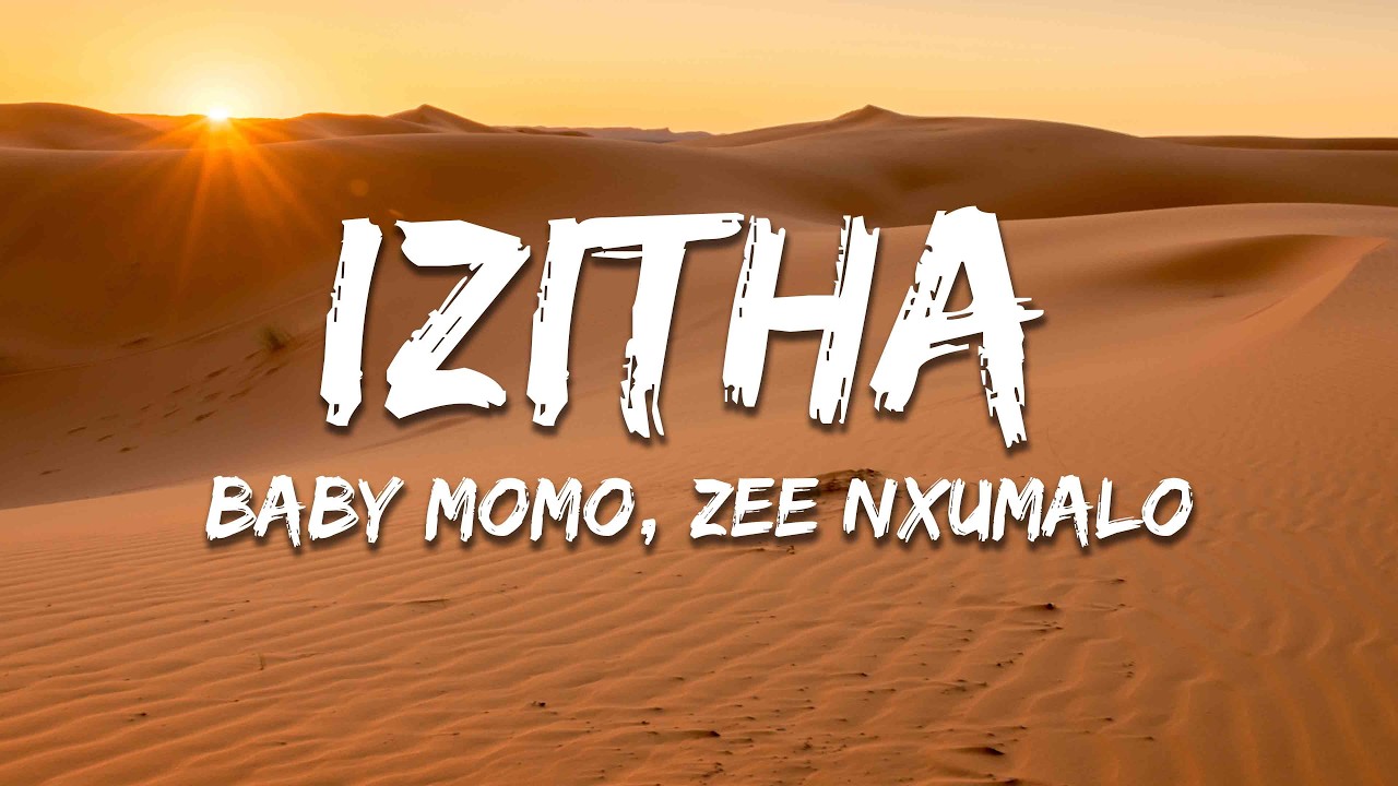 momomomo☆ Baby Momo, Zee Nxumalo - Izitha - YouTube