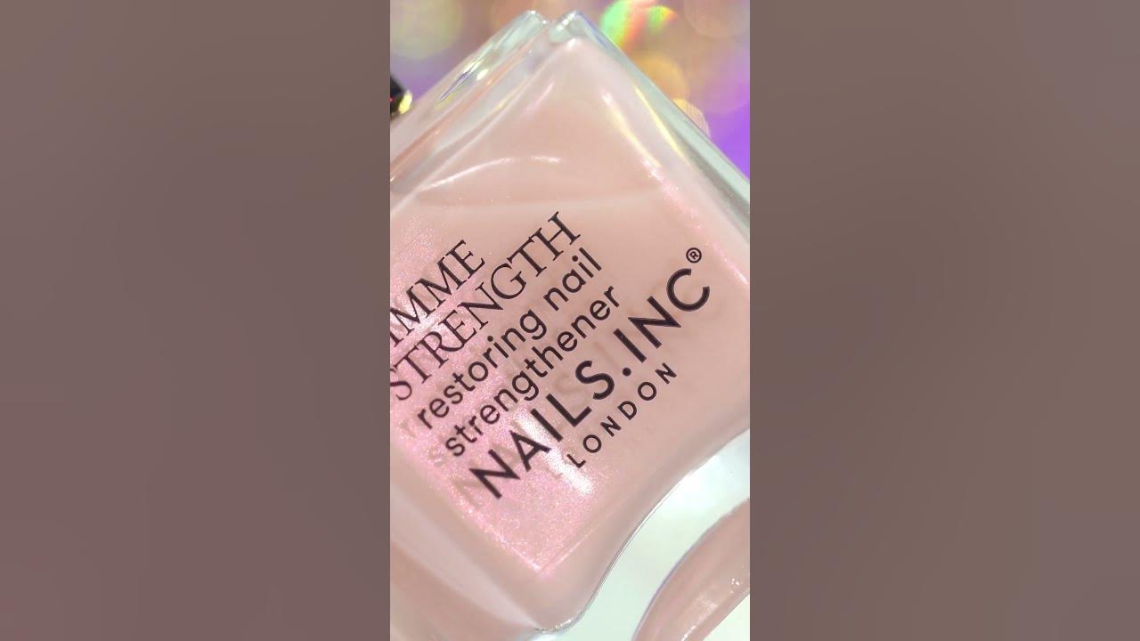 Nails.INC Gimme Strength Restoring Nail Strengthener YouTube