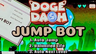 [2022] Doge Dash Bot | Auto Jump | No Mistakes | Free Download screenshot 3