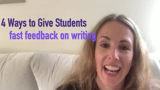 4 Ways to Give Students Fast Feedback on Writing Net Worth