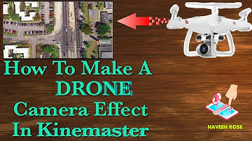 How To Make Drone camera effect in kinemaster