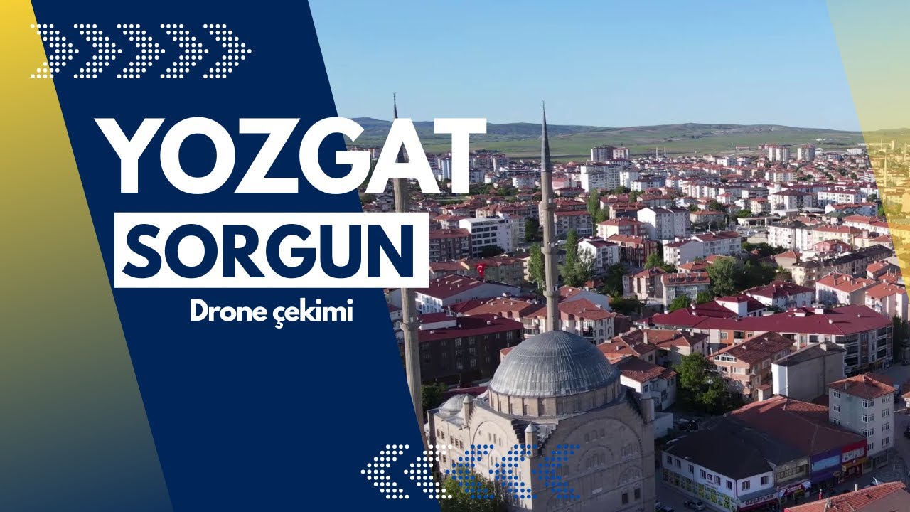 Yozgat - Sorgun Drone Çekimi