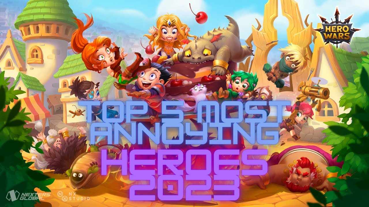 Top 5 - Most Annoying Hero's 2023 | Hero Wars | 2023