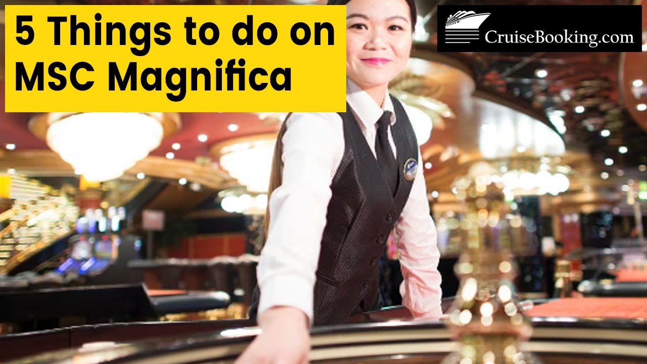5 Things to Do on MSC Magnifica  | CruiseBooking.com