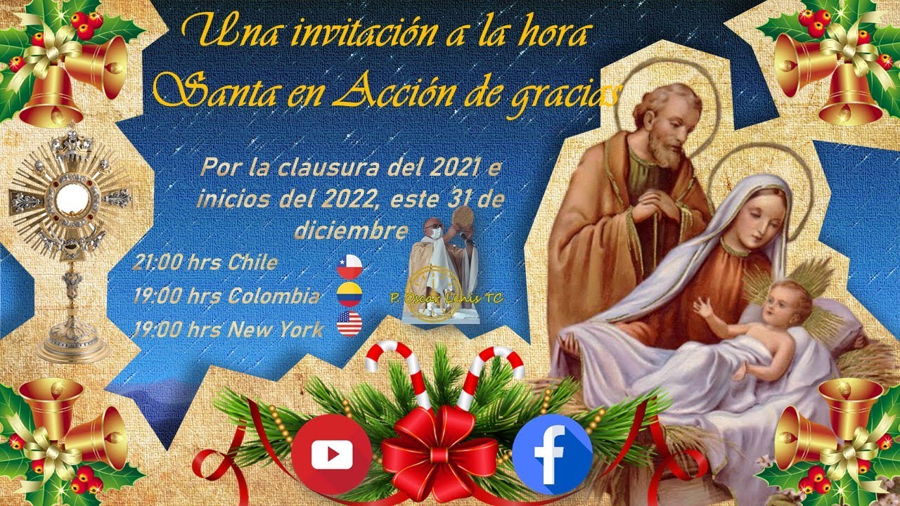 HORA SANTA FIN DE AÑO 2021 - YouTube