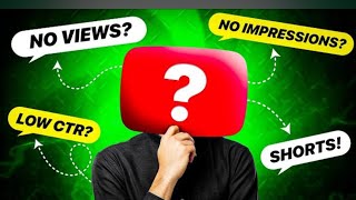 NO VIEWS NO IMPRESSIONS LOW CTR SHORT GROW KAISE  KAEEN 😭