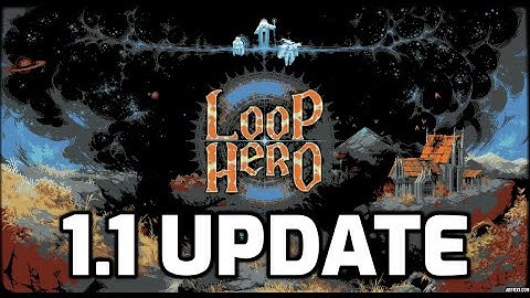 Loop Hero - New 1.1 Update (New Tiles, New Monsters, New Deck and Game Speed Options)