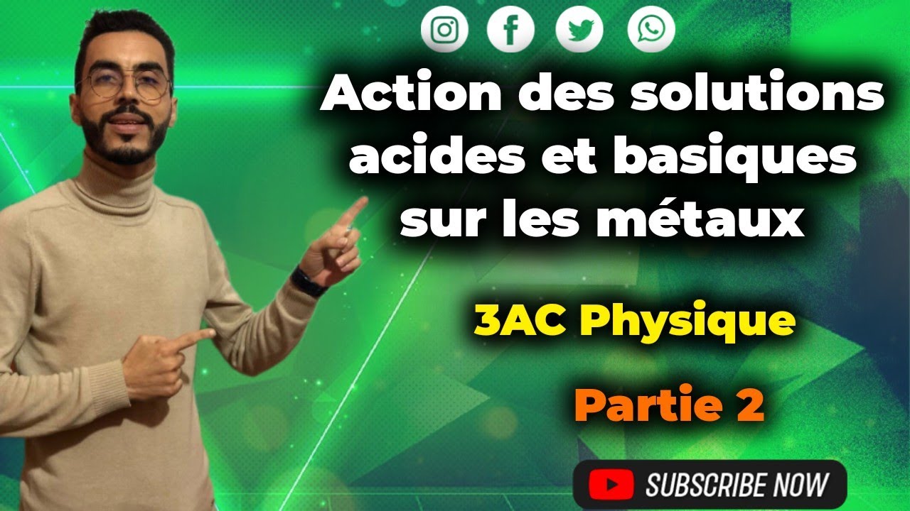 Action des solutions acides et basiques sur les métaux - 2ème partie|تأثير المحاليل على بعض الفلزات