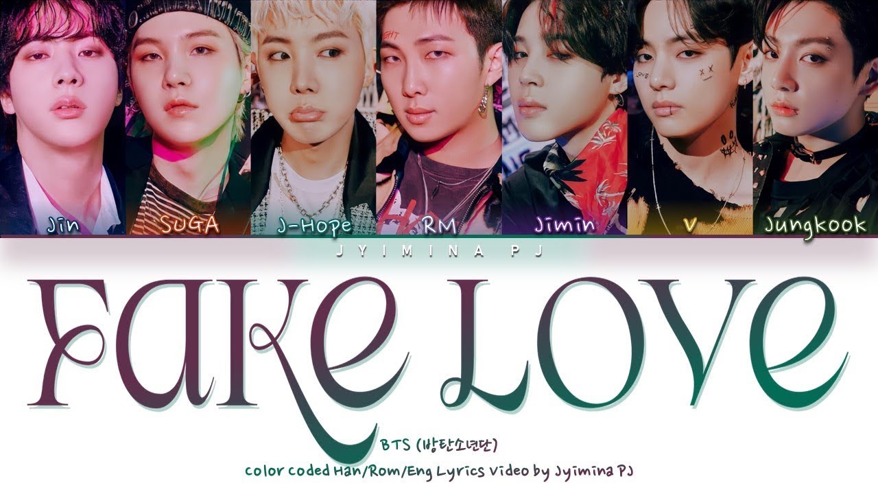 BTS (방탄소년단) - 'Fake Love' Lyrics (Color Coded_Han_Rom_Eng