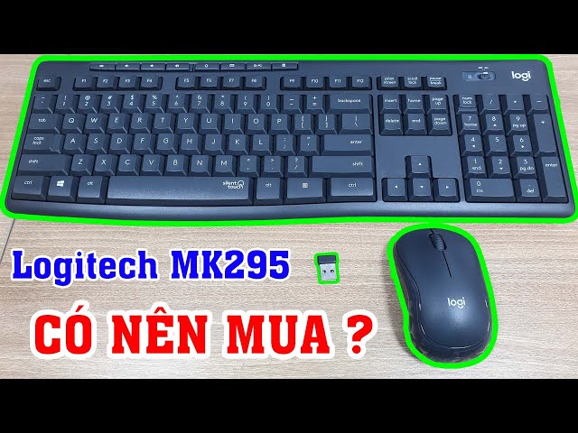 Combo bàn phím chuột không dây logitech K295 có nên mua không? Nên mua bàn phím chuột loại nào?