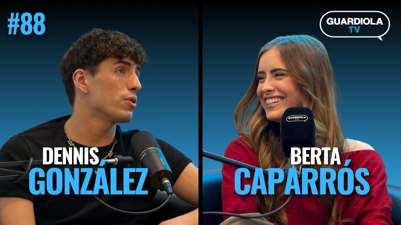 BERTA CAPARRÓS i DENNIS GONZÁLEZ | GUARDIOLA TV #88