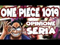 ONE PIECE CAPITOLO 1019: OPINIONE SERIA (no, non si picchiano stavolta)