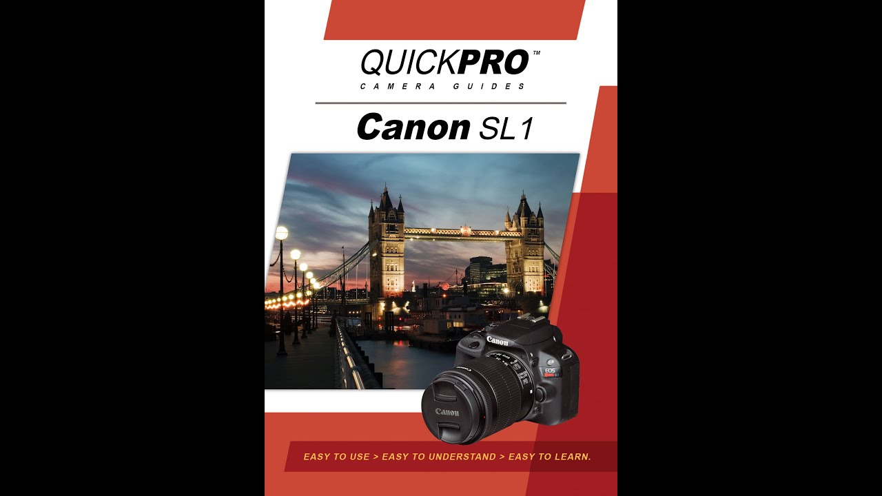 Canon SL1 Instructional Guide by QuickPro Camera Guides - YouTube