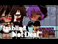 “I’m blind..not deaf..”||Glmm||gay||BL