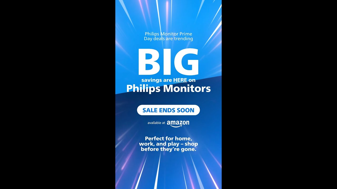 ⚡ Philips Monitor Prime Day deals are trending - Shop Now