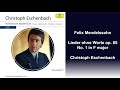 Felix Mendelssohn: Lieder ohne Worte op. 85 No. 1 in F major - Christoph Eschenbach