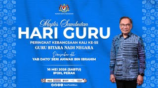 MAJLIS SAMBUTAN HARI GURU PERINGKAT KEBANGSAAN KALI KE-55 TAHUN 2026