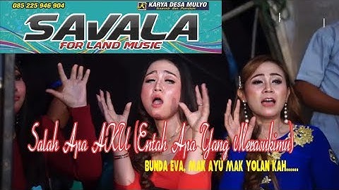 KOCAKNYA TIGA ARTIS IN-SALAH APA AKU(ENTAH APA YANG MERASUKIMU) COVER SAVALA (NO EDIT_