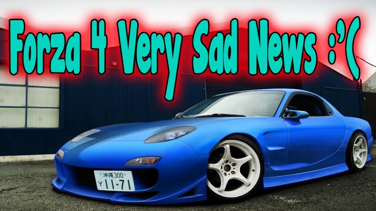 Forza 4 Very Sad News