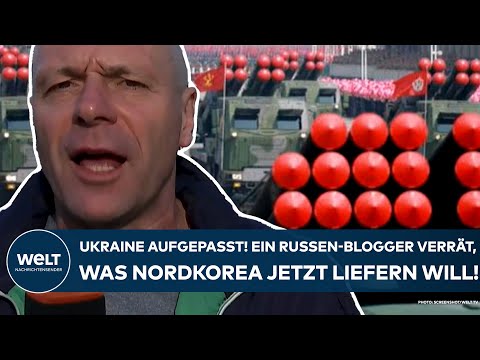 PUTINS KRIEG: Ukraine aufgepasst! Ein Russen-Blogger verrät, was Nordkorea jetzt liefern will