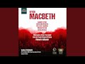 Macbeth, Act I, Tableau 1 Scene 2 (1865 Version) (Sung in French) : Quelle journée et triste et...