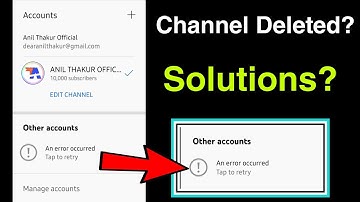 Youtube An Error Occurred 😤 How to Change Account & Upload Videos? Problem Solved