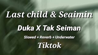 Duka X Tak Seiman🎧 [Music mix](Slowed   Reverb   Underwater) Versi Tiktok