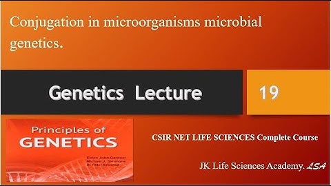 GENETICS Lecture No 19: conjugation, interrupted mating experiments#inheritancebiology#CSIR#NETDBT