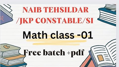 MATH CLASS 1 FROM ZERO TO ADVANCE FOR NT/JKP CT/SI /SSC GD / JKSSB ALL EXAM
