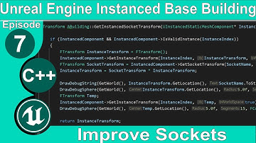 Unreal Engine 5 C++ Performant Base Building #7: "Improving our GetInstanceSocketTransform function"