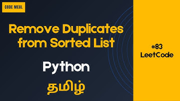 #83 - Remove Duplicates from Sorted List - LeetCode - Python - Tamil