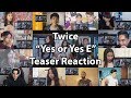 TWICE &quot;YES or YES&quot; TEASER E &quot;Reaction Mashup&quot;