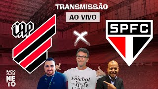 Athletico-PR x São Paulo | AO VIVO | Campeonato Brasileiro 2023 | Rádio Craque Neto