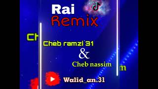 Rai remix | cheb ramzi 31 & cheb nassim (golah attention + nsbah mtarach) استمتع بالسماعات